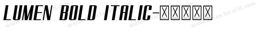 Lumen Bold Italic字体转换